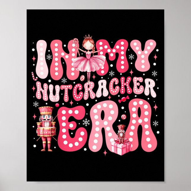 Nk Nutcracker Squad In My Nutcracker Era Nk Christ Poster (Front)