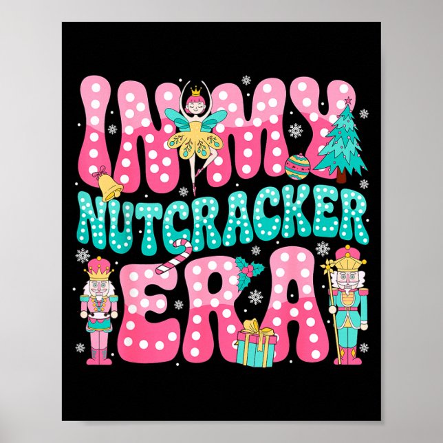 Nk Nutcracker Squad In My Nutcracker Era Nk Christ Poster (Front)