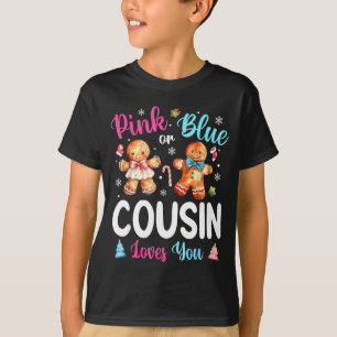 Nk Or Blue Cousin Loves You Gender Reveal Christma T-Shirt