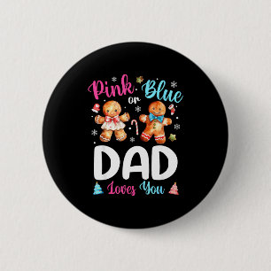 Nk Or Blue Dad Loves You Gender Reveal Christmas 2 Inch Round Button