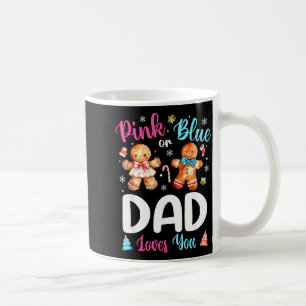 Nk Or Blue Dad Loves You Gender Reveal Christmas Coffee Mug