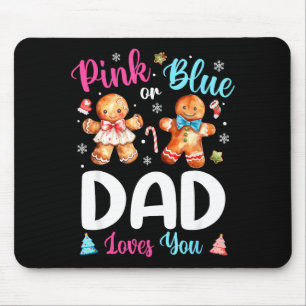 Nk Or Blue Dad Loves You Gender Reveal Christmas  Mouse Pad