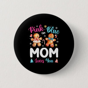Nk Or Blue Mom Loves You Gender Reveal Christmas  2 Inch Round Button