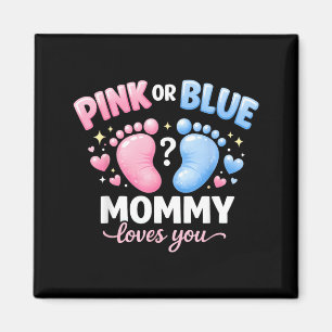 nk or Blue Mommy Loves You Cute Baby Announcement Magnet
