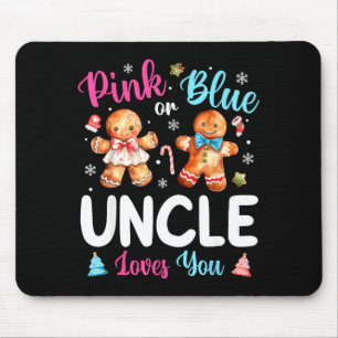 Nk Or Blue Uncle Loves You Gender Reveal Christmas Mouse Pad