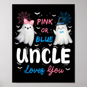 Nk Or Blue Uncle Loves You Halloween Ghost Gender  Poster