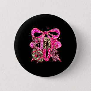Nk Out Breast Cancer Football Coquette Bow Mom Gir 2 Inch Round Button