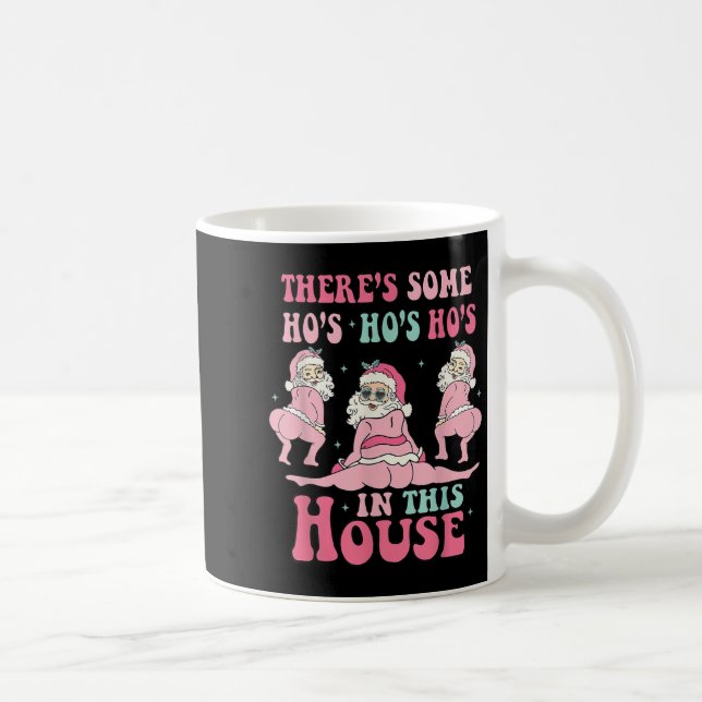 Nk There's Some Ho Ho Hos In This House Ugly Chris Coffee Mug (Right)