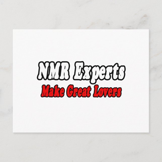 NMR Experts Make Great Lovers Postcard (Front)