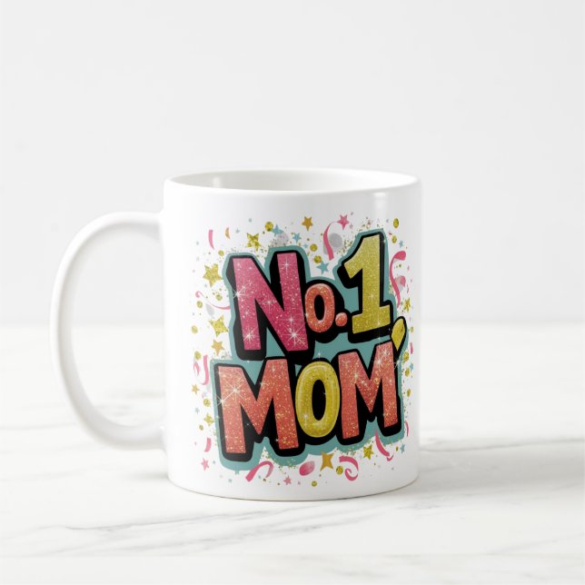 No 1 Mom Mug, We Love You Fun Mother's Day Gift  Coffee Mug (Left)