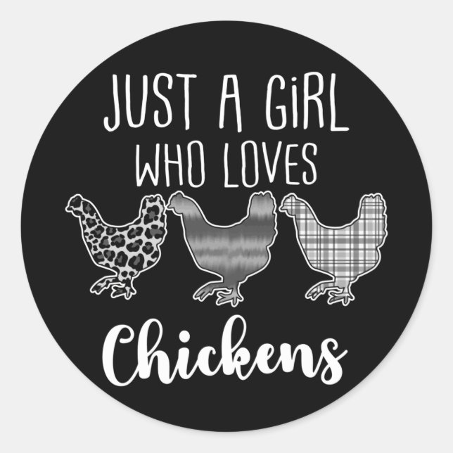 No 2/2, Just A Girl Who Loves Chickens, Funny Classic Round Sticker (Front)
