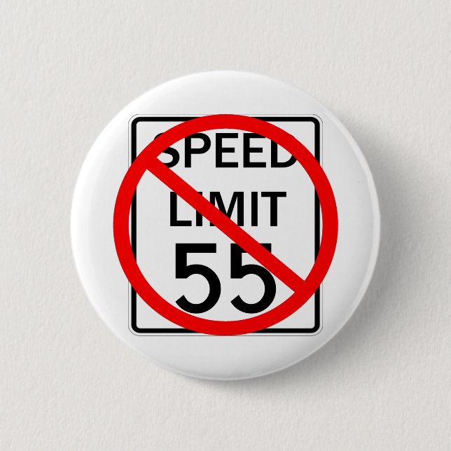 No 55 mph Speed Limit Sign 2 Inch Round Button (Front)