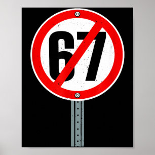 No 67 Meme Anti 6 7 Street Sign Funny Six Seven Sl
