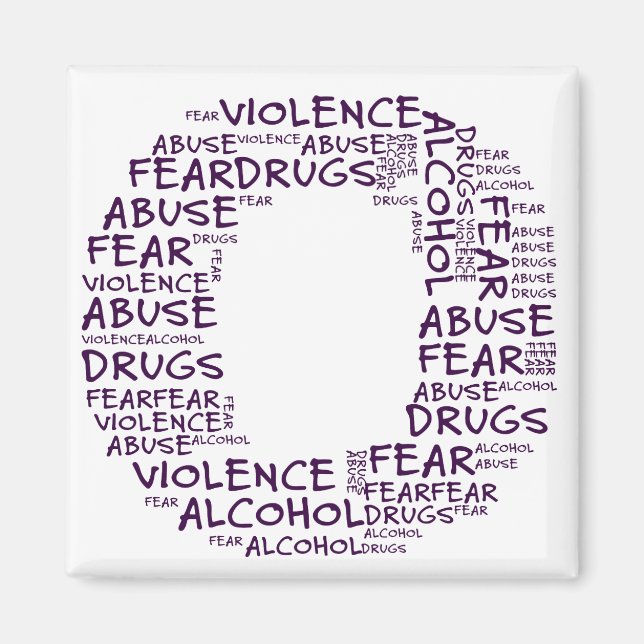 No Abuse, Drugs, or Fear (Letter O - Part of Set) Magnet (Front)