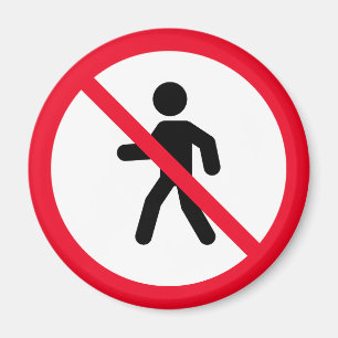 No Access Pedestrians   Prohibition Sign   Magnet