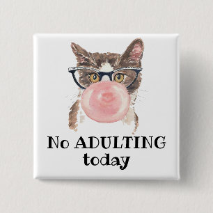 No Adulting Today Funny Cat 2 Inch Square Button