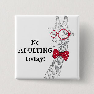 No Adulting Today Hipster Giraffe 2 Inch Square Button