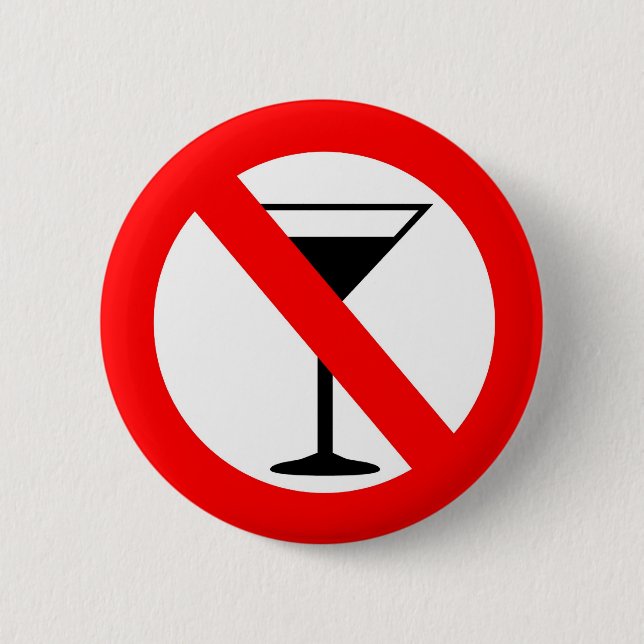 No Alcohol Sign 2 Inch Round Button (Front)