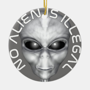 No Alien Is Illegal Ceramic Ornament