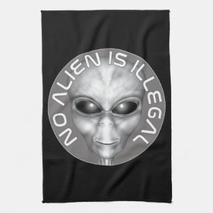 No Alien Is Illegal Kitchen Towel