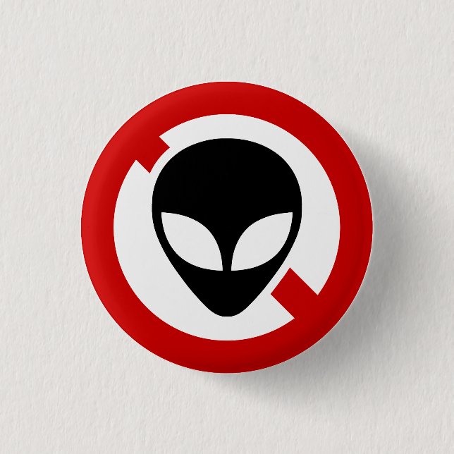 NO ALIENS 1 INCH ROUND BUTTON (Front)