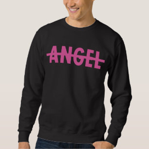 No Angel Sweatshirt