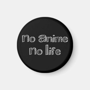 no anime no life magnet