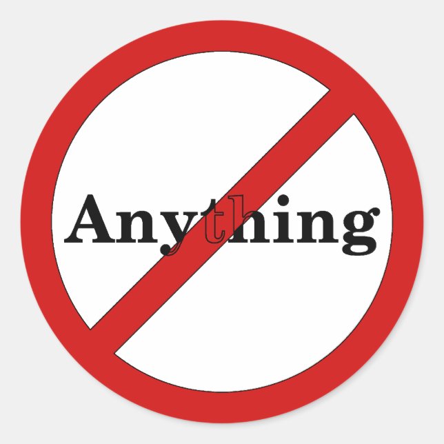 No Anything Sticker (Front)