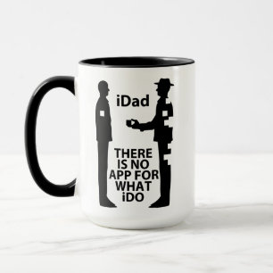 "NO APP 4 iDAD" Mug