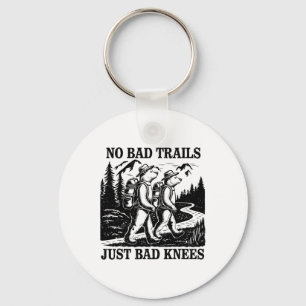 No Bad Trails Just Bad Knees Funny Hiking Bears Keychain