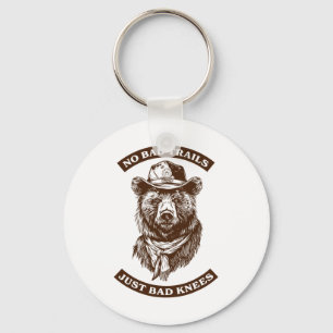 No Bad Trails Just Bad Knees Funny Hiking Lovers S Keychain