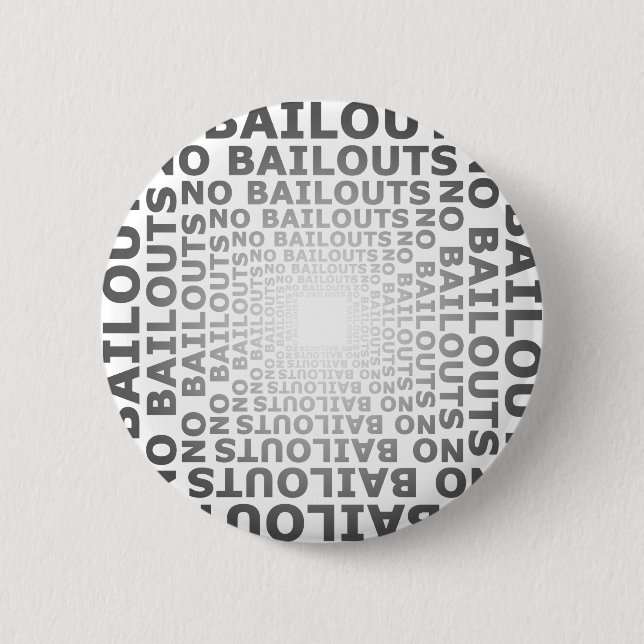 No Bailouts 2 Inch Round Button (Front)