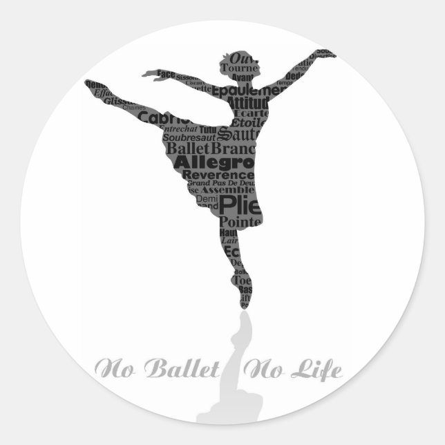 No Ballet No Life Classic Round Sticker (Front)
