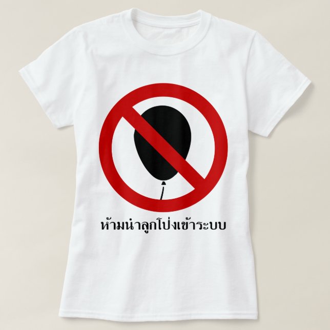 NO Balloon ⚠ Thai BTS Skytrain Sign ⚠ T-Shirt (Design Front)