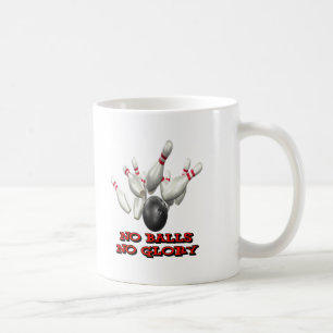No Balls No Glory Bowling Coffee Mug