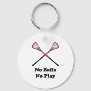 No Balls No Play Lacrosse Keychain