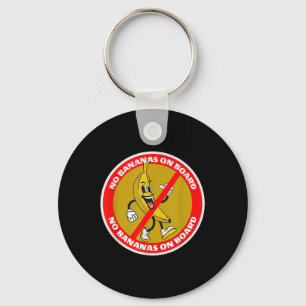 No Bananas On Board For Boat Superstition For Men Keychain