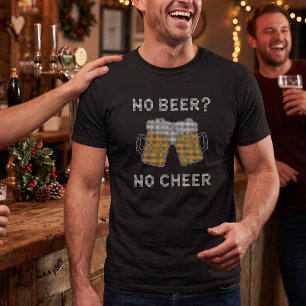 No Beer No Cheer - Funny Faux Knit Christmas T-Shirt