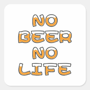 NO BEER NO LIFE SQUARE STICKER