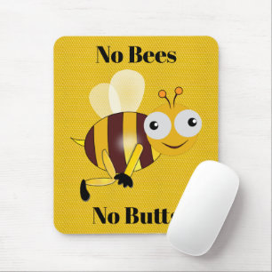 No Bees No Butts Mouse Pad
