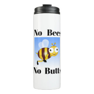 No Bees No Butts Thermal Tumbler