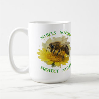 No Bees No Food - Protect Nature Tasse