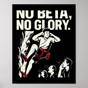 No Beta No Glory Climbing Gear Graphic Poster