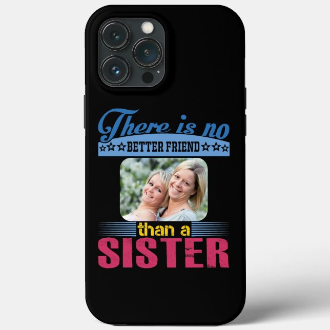 No Better Friend Than a Sister, Personalized Case-Mate iPhone Case (Back)