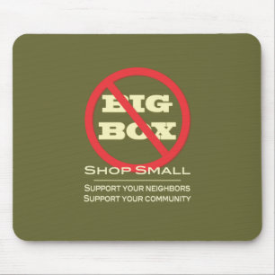 No Big Box Stores! Mouse Pad