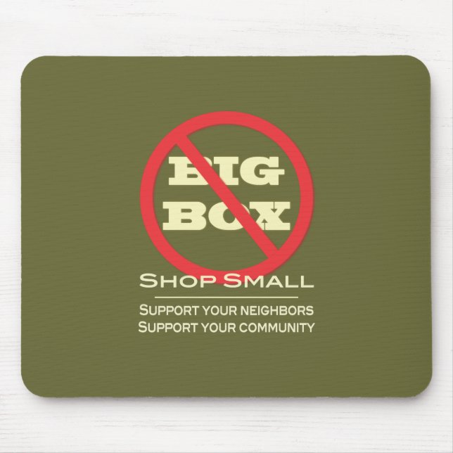 No Big Box Stores! Mouse Pad (Front)