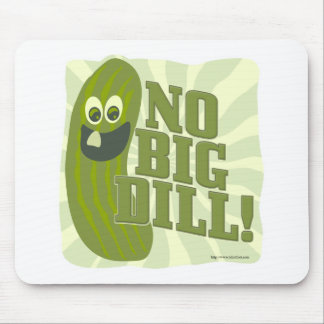 No Big Dill Mouse Pad