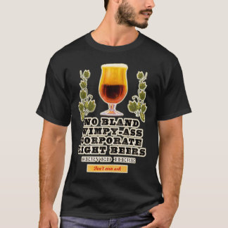 no bland beer served here T-Shirt