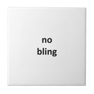 no bling jGibney The MUSEUM Zazzle Gifts.png Tile