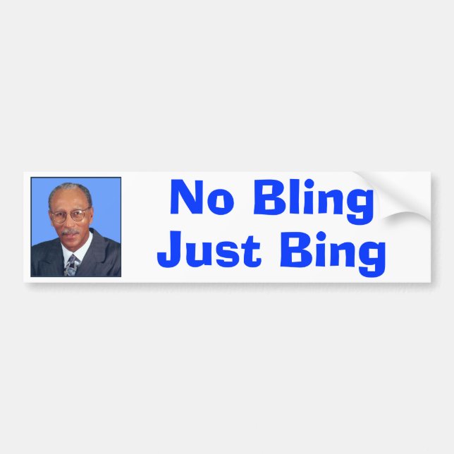 No Bling, Just Bing Bumper Sticker (Front)
